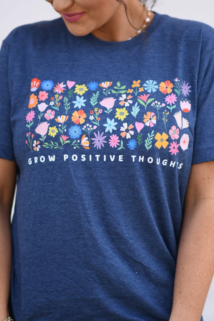 Grow positive thoughts ADULT TEE OR PULLOVER